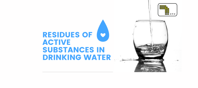 Residues of active substances in drinking water